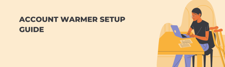 Account Warmer Setup Guide